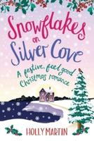 Snowflakes on Silver Cove: Large Print edition