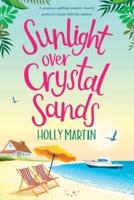 Sunlight over Crystal Sands: Large Print Edition