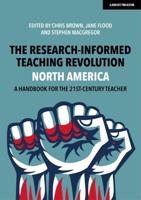 The Research-Informed Teaching Revolution, North America