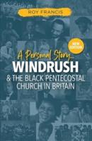 Windrush and the Black Pentecostal Church in Britain