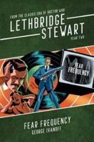 Lethbridge-Stewart: Fear Frequency