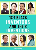 101 Black Inventors and Their Inventions