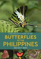 A Naturalist's Guide to the Butterflies of the Philippines