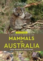 A Naturalist's Guide to the Mammals of Australia 2nd