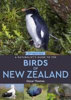 A Naturalist's Guide to the Birds of New Zealand