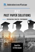 PAT Past Paper Worked Solutions: Detailed Step-By-Step Explanations for over 250 Questions, Includes all Past Past Papers for the Physics Aptitude Test