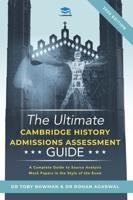 The Ultimate History Admissions Assessment Guide: Techniques, Strategies, and Mock Papers to give you the Ultimate preparation for Cambridge's HAA examination.