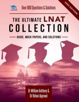 The Ultimate LNAT Collection: 3 Books In One, 600 Practice Questions & Solutions, Includes 4 Mock Papers, Detailed Essay Plans, Law National Aptitude Test, Latest Edition