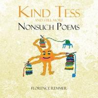 Kind Tess and Still More NonSuch Poems