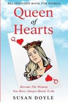 Relationship Book For Women: Queen of Hearts - Become The Woman You Were Always Meant To Be