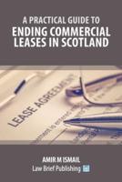A Practical Guide to Ending Commercial Leases in Scotland