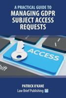 A Practical Guide to Managing GDPR Subject Access Requests