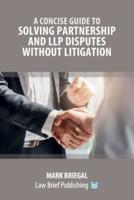 A Practical Guide to Solving Partnership and LLP Disputes Without Litigation