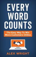 Every Word Counts: The easy way to win more customers online