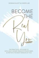 Become the Real You