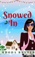 Snowed In: A heartwarming and cosy Christmas romance