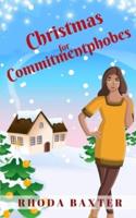 Christmas For Commitmentphobes: A heartwarming and cosy Christmas romance