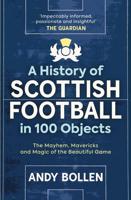 The History of Scottish Football in 100 Objects