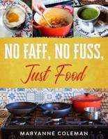 No Faff, No Fuss, Just Food
