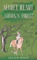 Into the Secret Heart of Ashdown Forest: A Horseman's Country Diary