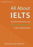 All About IELTS: How the test works and what you need to do to get a good grade