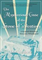 The Mysterious Case of the Stone of Destiny