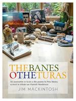 The Banes O the Turas