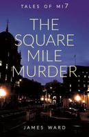 The Square Mile Murder