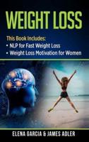 Weight Loss: NLP for Fast Weight Loss & Weight Loss Motivation for Women