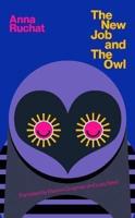 The New Job and The Owl