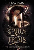 The Ares Trials: The Complete Collection