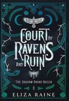 Court of Ravens and Ruin - Special Edition