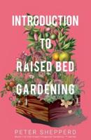 Introduction to Raised Bed Gardening