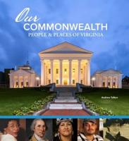 Our Commonwealth: People and Places of Virginia