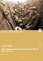 The Origins and Course of the First World War, 1905-18