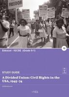 A Divided Union: Civil Rights in the USA, 1945-74