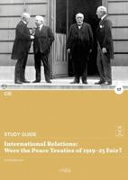 International relations: Were the Peace Treaties of 1919-23 Fair?