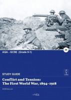 Conflict and Tension: The First World War, 1894-1918