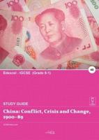 China: Conflict, Crisis and Change, 1900-89