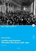 Conflict and Tension: the Inter-War Years, 1918-1939