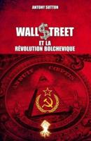 Wall Street et la révolution bolchevique: Nouvelle édition