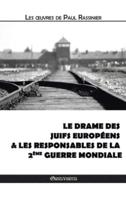 Le drame des Juifs européens & Les responsables de la Deuxième Guerre mondiale
