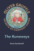 Oliver Gruffle - Secrets of Harmony Haven - Book 1: The Runaways