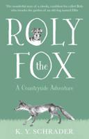 Roly the Fox: A Countryside Adventure