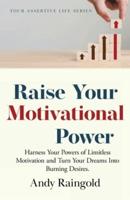 Raise Your Motivational Power