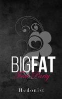 Big Fat Frat Party: A Fat Fetish/Feederism Story