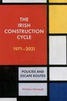 The Irish Construction Cycle, 1971-2021