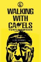 Walking with Camels: A CURE FOR MADNESS