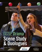 GCSE Drama. Scene Study and Duologues