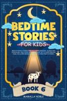 Bedtime Stories for Kids: Meditations Stories for Kids with Dragons, Aliens and Dinosaurs. Help Your Children Asleep. Go to Sleep Feeling Calm and Learn Mindfulness. With Christmas Stories. (BOOK 6)